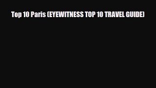 Download Top 10 Paris (Eyewitness Top 10 Travel Guide) PDF Book Free