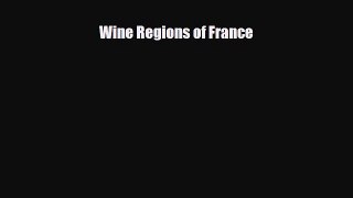 Download Wine Regions of France Ebook