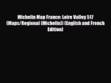 PDF Michelin Map France: Loire Valley 517 (Maps/Regional (Michelin)) (English and French Edition)