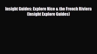 PDF Insight Guides: Explore Nice & the French Riviera (Insight Explore Guides) Free Books