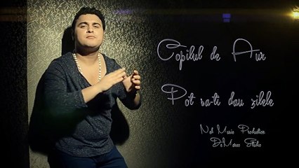 Copilul de Aur - Pot sa-ti dau zilele [promo 2016]