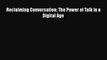 Read Reclaiming Conversation: The Power of Talk in a Digital Age PDF Free
