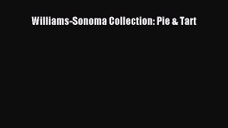 Download Williams-Sonoma Collection: Pie & Tart PDF Online