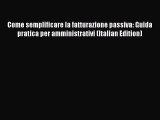 Read Come semplificare la fatturazione passiva: Guida pratica per amministrativi (Italian Edition)