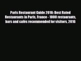 PDF Paris Restaurant Guide 2016: Best Rated Restaurants in Paris France - 1000 restaurants