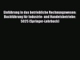 Read Einführung in das betriebliche Rechnungswesen: Buchführung für Industrie- und Handelsbetriebe: