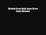 PDF Michelin Green Guide Japan (Green Guide/Michelin) Free Books