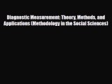 Download Diagnostic Measurement: Theory Methods and Applications (Methodology in the Social