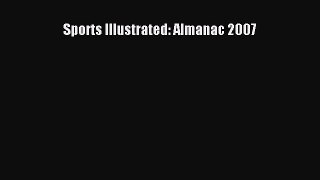 Read Sports Illustrated: Almanac 2007 Ebook Free
