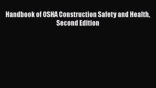 PDF Handbook of OSHA Construction Safety and Health Second Edition Free Books