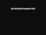 Download The CIA World Factbook 2010 Ebook Free