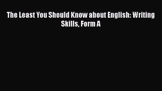 [PDF] The Least You Should Know about English: Writing Skills Form A Read Online