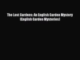 Read The Lost Gardens: An English Garden Mystery (English Garden Mysteries) Ebook Free