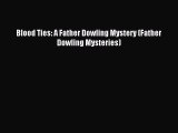 Read Blood Ties: A Father Dowling Mystery (Father Dowling Mysteries) Ebook Online