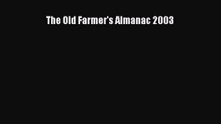 Read The Old Farmer's Almanac 2003 Ebook Free