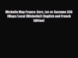 PDF Michelin Map France: Gers Lot-et-Garonne 336 (Maps/Local (Michelin)) (English and French