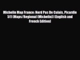 PDF Michelin Map France: Nord Pas De Calais Picardie 511 (Maps/Regional (Michelin)) (English