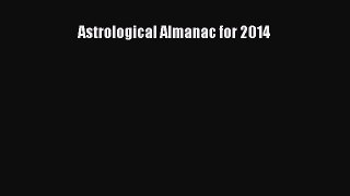 Read Astrological Almanac for 2014 PDF Online
