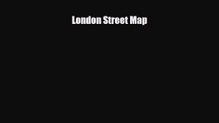 Download London Street Map Read Online