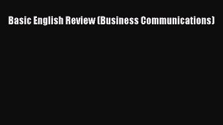 Read Basic English Review (Business Communications) PDF Online