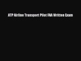 [PDF] ATP Airline Transport Pilot FAA Written Exam Read Full Ebook