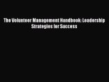 Read The Volunteer Management Handbook: Leadership Strategies for Success Ebook Free