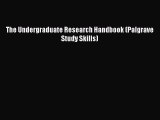 [PDF] The Undergraduate Research Handbook (Palgrave Study Skills) Download Full Ebook