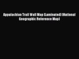 Read Appalachian Trail Wall Map [Laminated] (National Geographic Reference Map) PDF Free