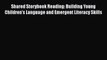 [PDF] Shared Storybook Reading: Building Young Children's Language and Emergent Literacy Skills
