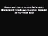 Read Management Control Systems: Performance Measurement Evaluation and Incentives (Financial