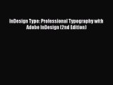 Read InDesign Type: Professional Typography with Adobe InDesign (2nd Edition) Ebook