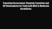 [PDF] Transition Assessment: Planning Transition and IEP Development for Youth with Mild to
