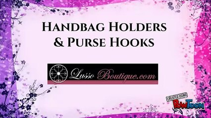 Handbag Holders & Purse Hooks - Lussoboutiquee