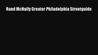 Read Rand McNally Greater Philadelphia Streetguide Ebook Free
