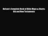 Read Nelson's Complete Book of Bible Maps & Charts: Old and New Testaments Ebook Free