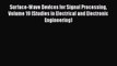 Read Surface-Wave Devices for Signal Processing Volume 19 (Studies in Electrical and Electronic