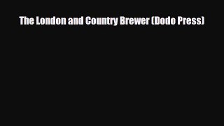 Download The London and Country Brewer (Dodo Press) Free Books