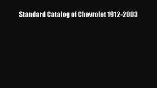 Download Standard Catalog of Chevrolet 1912-2003 Free Books
