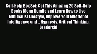 Read Self-Help Box Set: Get This Amazing 20 Self-Help Books Mega Bundle and Learn How to Live