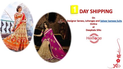 One Day Shipping on Sarees, Suits, Legengas