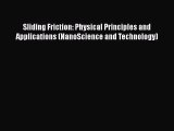 Read Sliding Friction: Physical Principles and Applications (NanoScience and Technology) Ebook