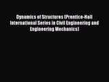 Read Dynamics of Structures (Prentice-Hall International Series in Civil Engineering and Engineering