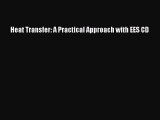 Read Heat Transfer: A Practical Approach with EES CD Ebook Free