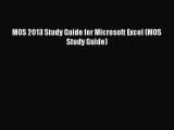 Download MOS 2013 Study Guide for Microsoft Excel (MOS Study Guide) Ebook Free