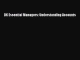 Read DK Essential Managers: Understanding Accounts Ebook Free