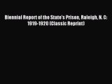 Read Biennial Report of the State's Prison Raleigh N. C: 1919-1920 (Classic Reprint) Ebook