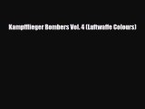 [PDF] Kampfflieger Bombers Vol. 4 (Luftwaffe Colours) Download Full Ebook