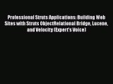 Read Professional Struts Applications: Building Web Sites with Struts ObjectRelational Bridge