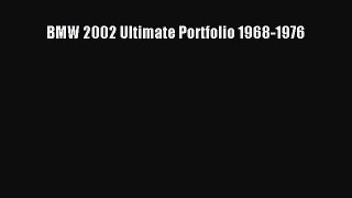 Download BMW 2002 Ultimate Portfolio 1968-1976  EBook