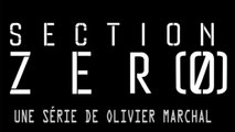 SECTION ZERO - Bientôt sur CANAL+ - Teaser HD